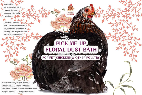 Pick Me Up Floral Dust Bath With Herbs - For Pet Chickens & Other Poultry